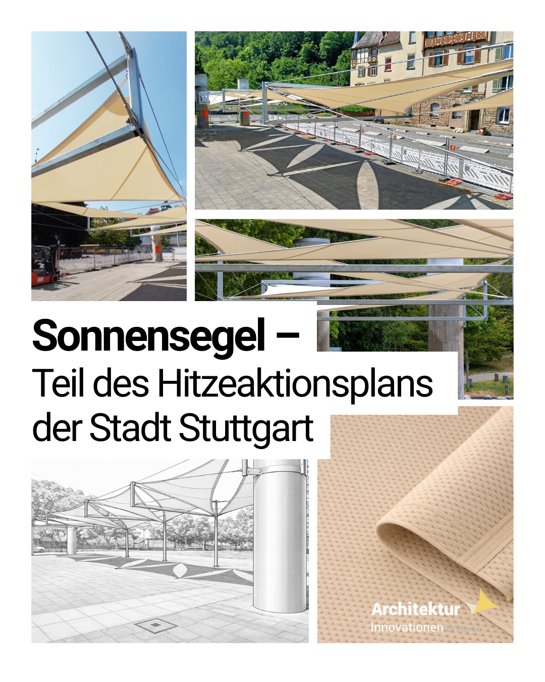 Planex Technik in Textil GmbH – Sonnensegel – Teil des Hitzeaktionsplans der Stadt Stuttgart Planex Technik in Textil GmbH – Sonnensegel – Teil des Hitzeaktionsplans der Stadt Stuttgart